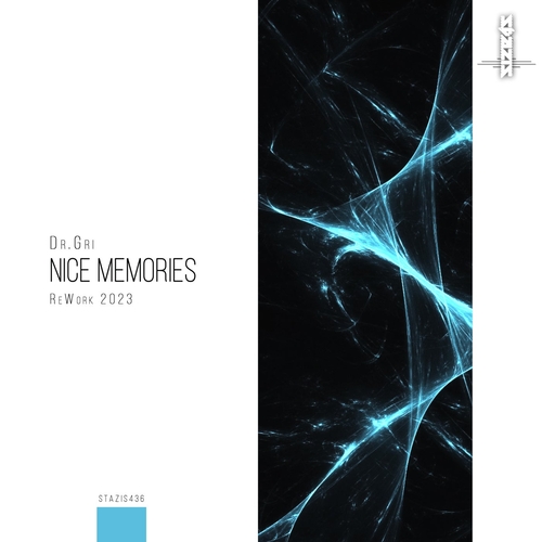 Dr.Gri - Nice Memories (Rework 2023) [STAZIS436]